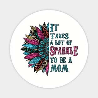 It Takes Lots of Sparkle to be a Mom Magnet